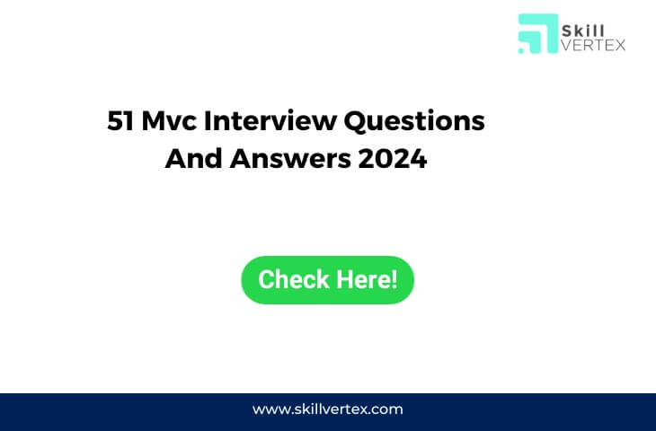 51 Mvc Interview Questions And Answers 2024