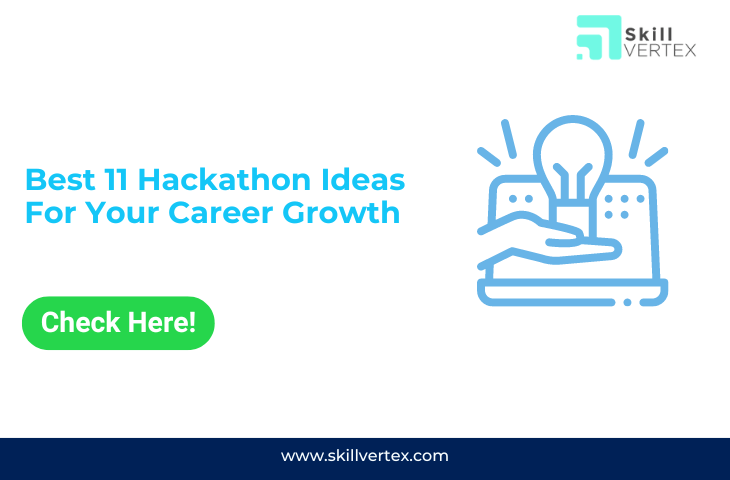 Best 11 Hackathon Ideas