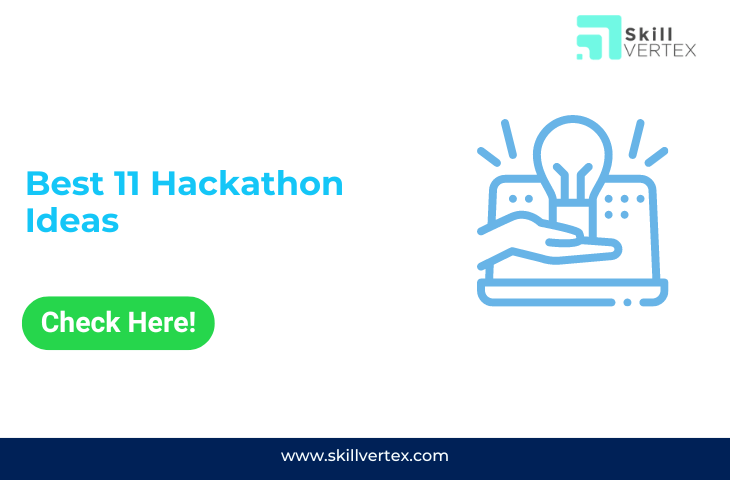 Best 11 Hackathon Ideas For Your Career Growth