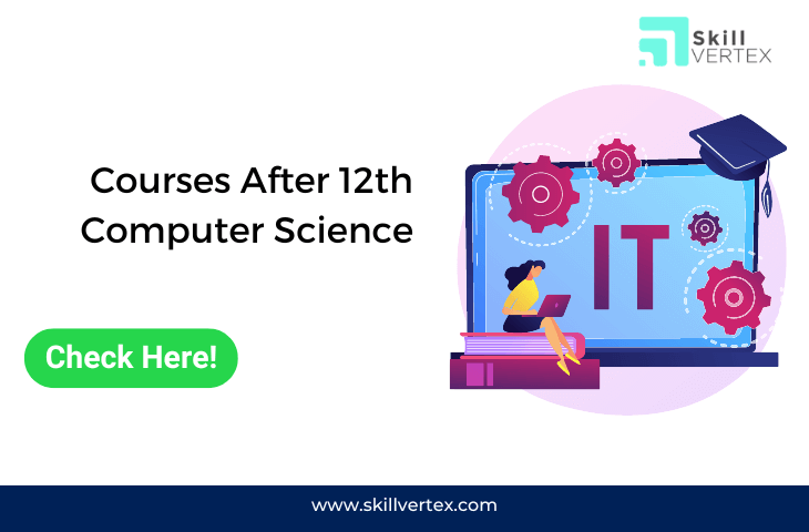 what-are-the-best-courses-after-12th-computer-science-in-india