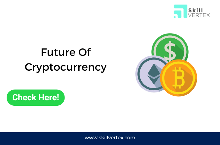 what is future of cryptocurrency