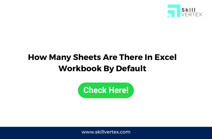 how-many-sheets-are-there-in-excel-workbook-by-default