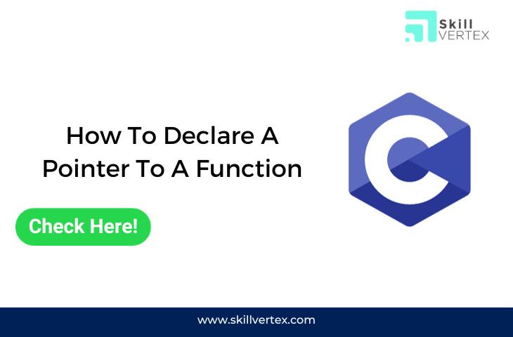 How To Declare A Pointer To A Function