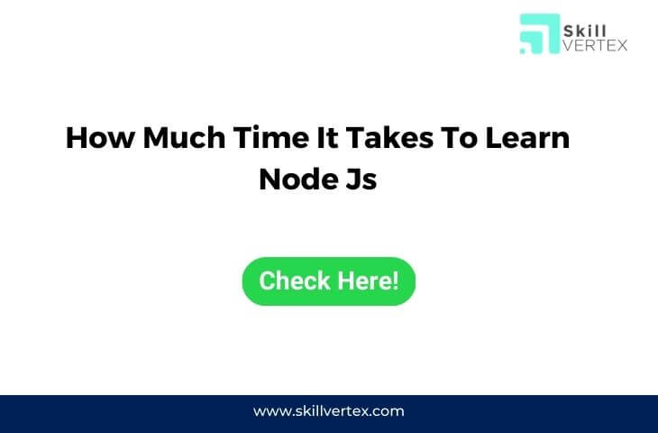 How Much Time It Takes To Learn Node Js