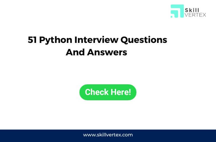 51 Python Interview Questions And Answers