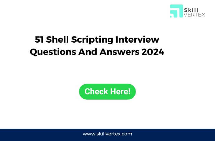 51 Shell Scripting Interview Questions And Answers 2024