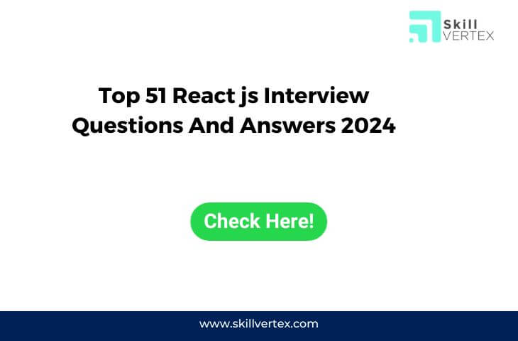 Top 51 React Js Interview Questions And Answers 2024