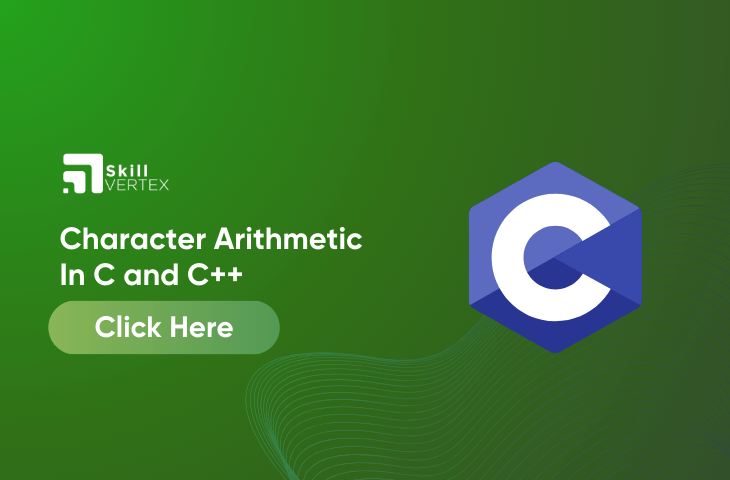 Character Arithmetic In C and C ++